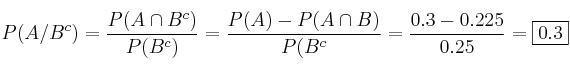 P(A/B^c) = \frac{P(A \cap B^c)}{P(B^c)} = \frac{P(A) - P(A \cap B)}{P(B^c} = \frac{0.3 - 0.225}{0.25} = \fbox{0.3}