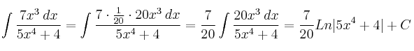 \int \frac{7x^3 \: dx}{5x^4+4}=\int \frac{7 \cdot \frac{1}{20}\cdot 20x^3 \: dx}{5x^4+4}=\frac{7}{20} \int \frac{20x^3 \: dx}{5x^4+4}=\frac{7}{20} Ln|5x^4+4|+C