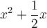 x^2+\frac{1}{2}x