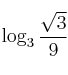\log_3 {\frac{\sqrt{3}}{9}}