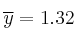\overline{y}=1.32