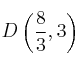 D\left(\frac{8}{3},3\right)