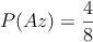 P(Az)=\frac{4}{8}