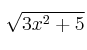 \sqrt{3x^2+5}