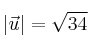 | \vec{u} | = \sqrt{34}