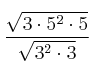  \frac{\sqrt{3 \cdot 5^2 \cdot 5}}{\sqrt{3^2 \cdot 3}}