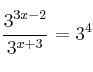 \frac{3^{3x-2}}{3^{x+3}} = 3^4