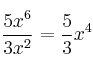 \frac{5x^6}{3x^2} = \frac{5}{3}x^4
