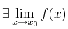 \exists \lim\limits_{x \rightarrow x_0} f(x)