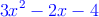 \textcolor{blue}{3x^2-2x-4}